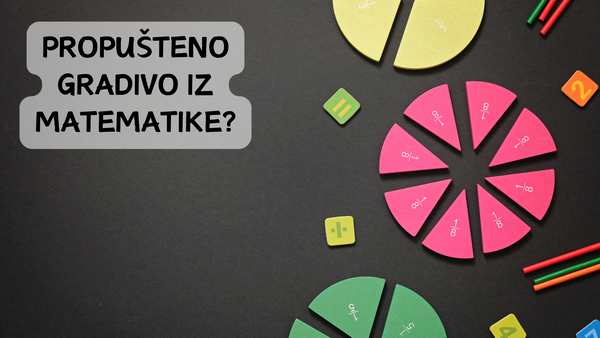 Propušteno gradivo iz matematike?